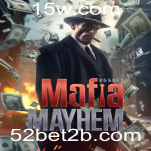 Explorando o Fascinante Mundo de MafiaMayhem e a Estratégia 52bet