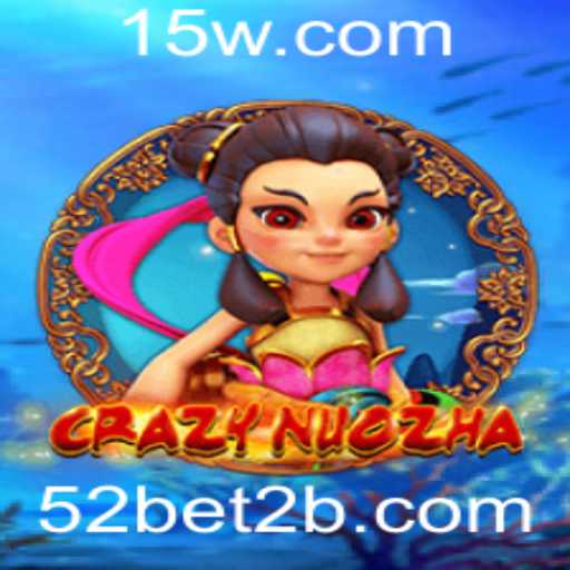 CrazyNuoZha: Desvendando o Mundo Excitante do Jogo e Suas Regras
