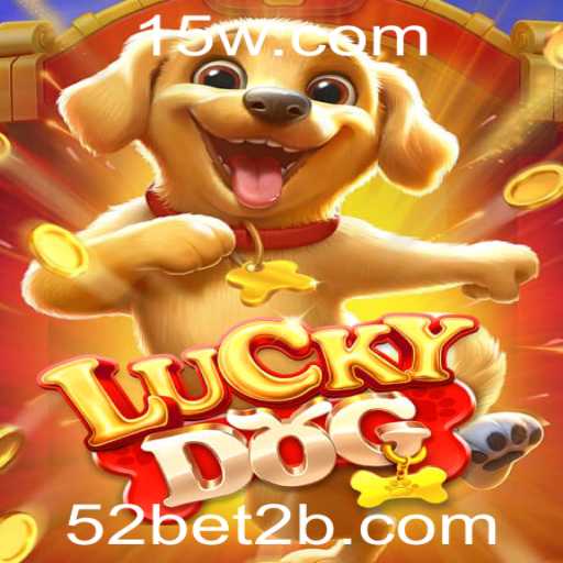 LuckyDog: Uma Aposta Emocionante com 52bet