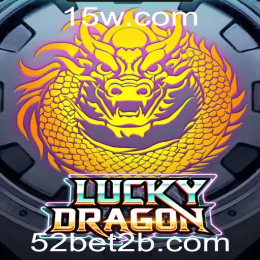 Descubra a emoção do LuckyDragon e a estratégia de 52bet