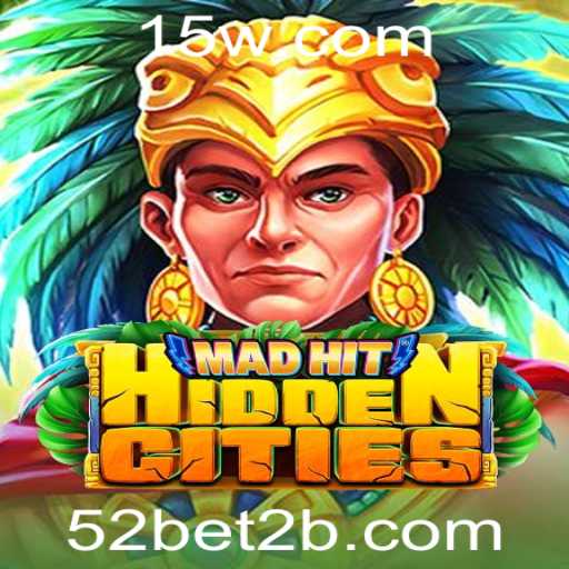Explorando MadHitHiddenCities: Uma Aventura Urbana com 52bet
