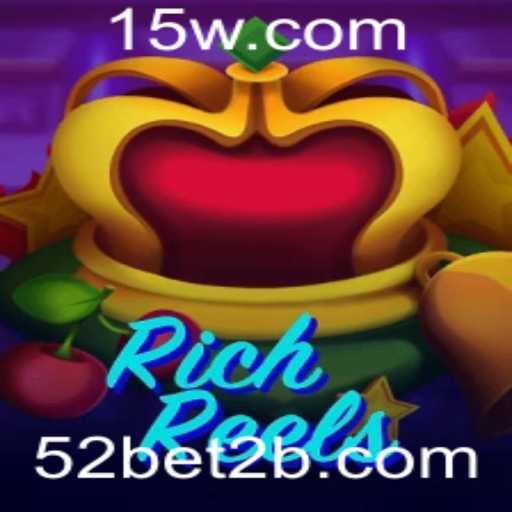 Explorando o Mundo de RichReels: Um Mergulho em 52bet
